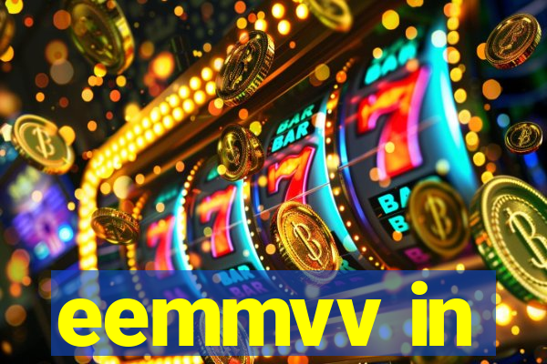 eemmvv in